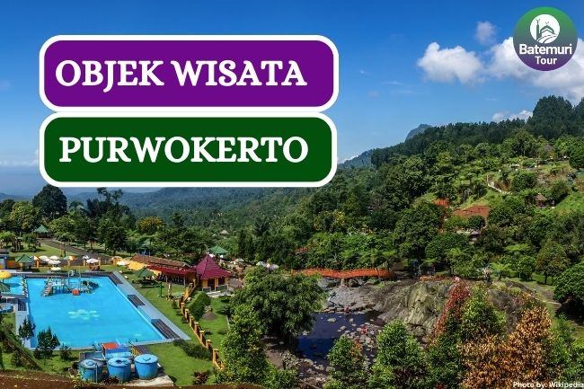 5 Tempat Wisata yang Wajib Dikunjungi di Purwokerto